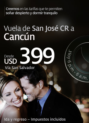 Promotion Taca - San Jose / Costa Rica - Cancun / Mexique